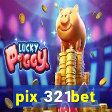 pix 321bet